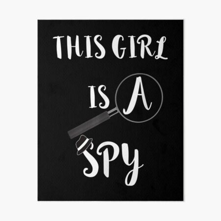 This Girl Is A Spy Costume Spying Investigate Detective  Art Board Print