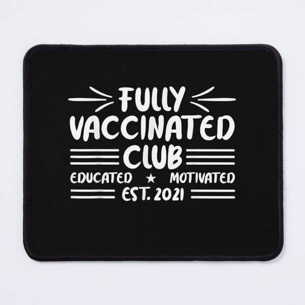 Item preview, Fully Vaccinated Shirts EST 2021 Vax Club Educated Motivated  designed and sold by fedrickmyiesh.
