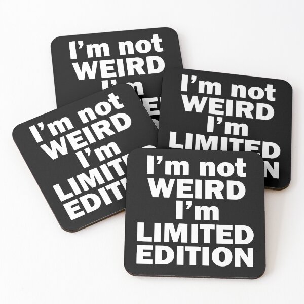 Item preview, I’m Not Weird I’m Limited Edition designed and sold by beefrancky.