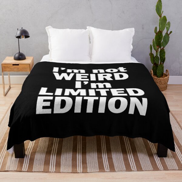Item preview, I’m Not Weird I’m Limited Edition designed and sold by beefrancky.