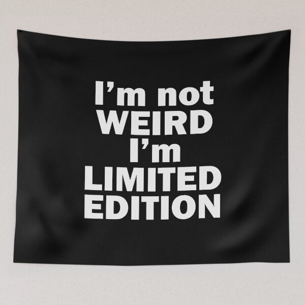 Item preview, I’m Not Weird I’m Limited Edition designed and sold by beefrancky.