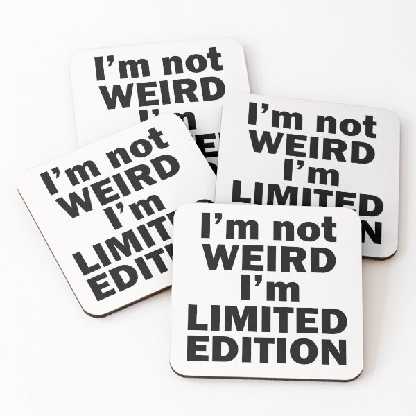 Item preview, I’m Not Weird I’m Limited Edition designed and sold by beefrancky.