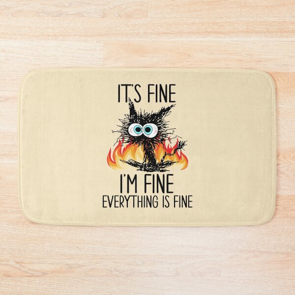 Item preview, Fire It's Fine I'm Fine Everything Is Fine Funny Black Cat designed and sold by Alexdaen11.