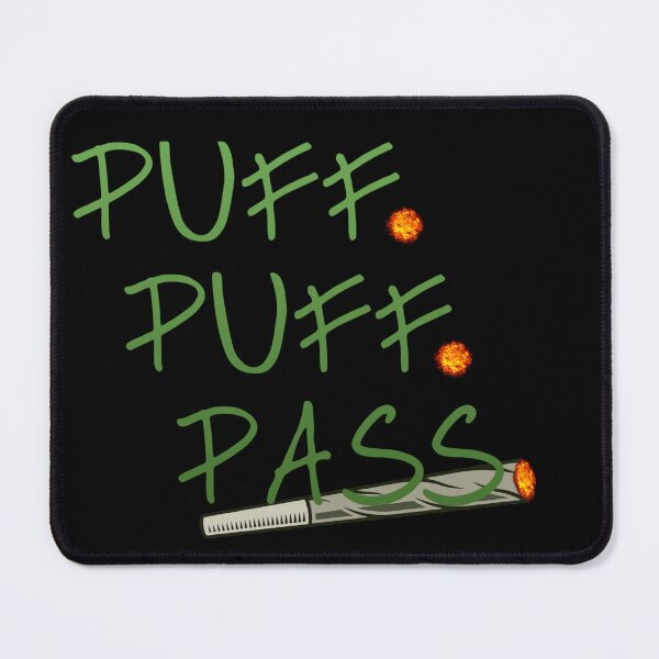Item preview, puff puff pass designed and sold by SprinT-Shirt.