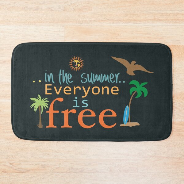 Item preview, In the summer everyone is free designed and sold by SidTastic .