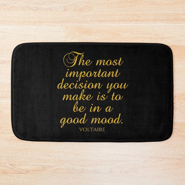 Item preview, Voltaire Quote - The Most Important Decision You Make Is To Be In A Good Mood - Gold designed and sold by PhiloJourney.