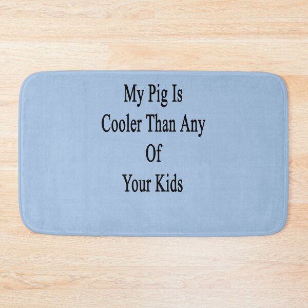 Item preview, My Pig Is Cooler Than Any Of Your Kids  Sticker designed and sold by ClaudiaPenkner.