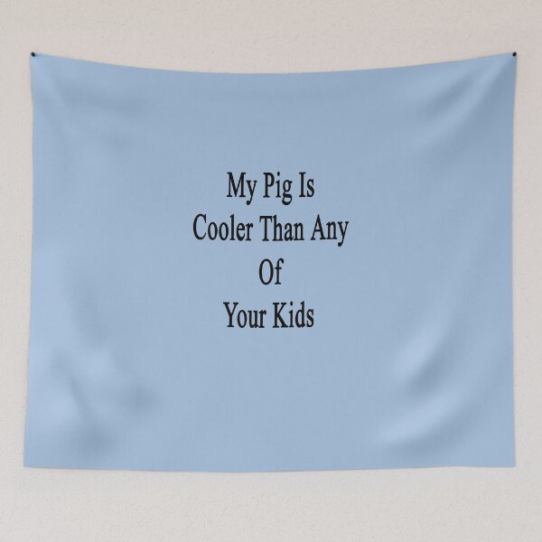 Item preview, My Pig Is Cooler Than Any Of Your Kids  Sticker designed and sold by ClaudiaPenkner.