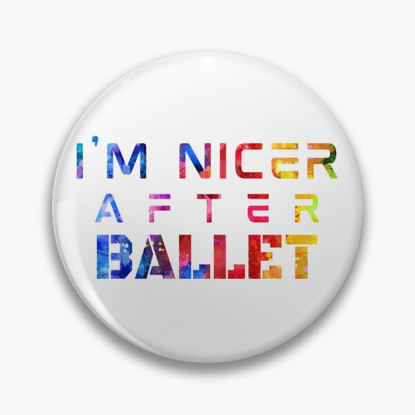 Item preview, I'm Nicer After Ballet watercolor designed and sold by Joanna-Asia.