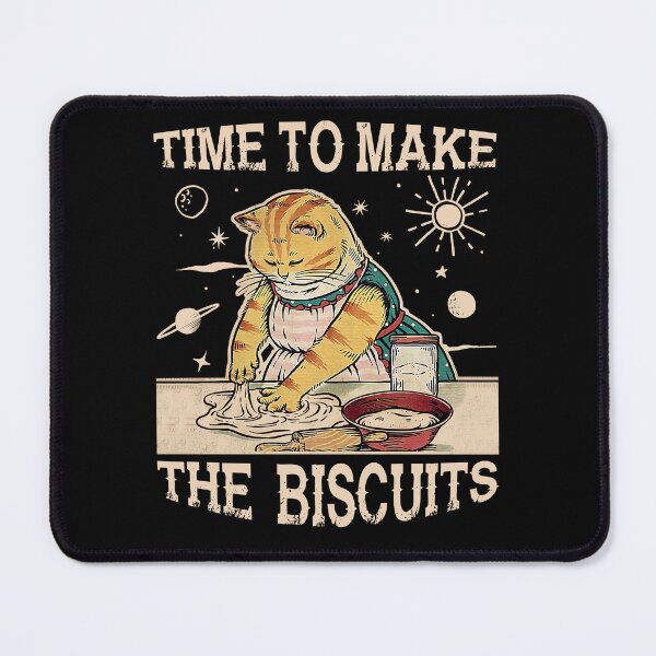 Item preview, Cute Kitty Time To Make The Biscuits Cat Lover Universe designed and sold by MarcyFDT3.