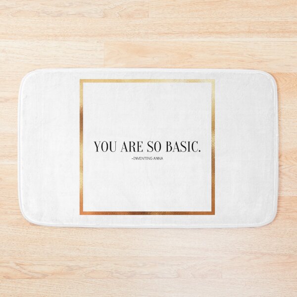 Item preview, You Are So Basic designed and sold by yyolka.
