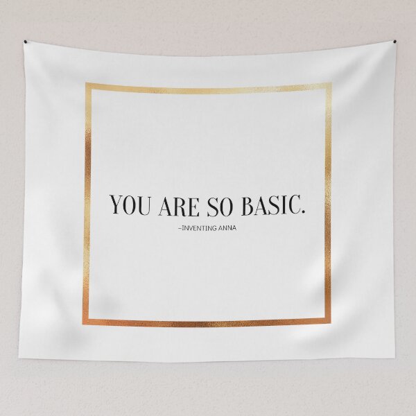 Item preview, You Are So Basic designed and sold by yyolka.