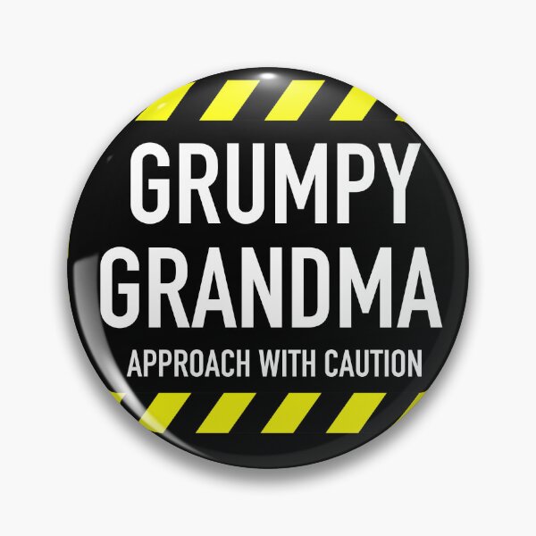 Item preview, Grumpy Grandma Approach With Caution Glam-ma, Glamma Grandma Perfect designed and sold by JukeLox.