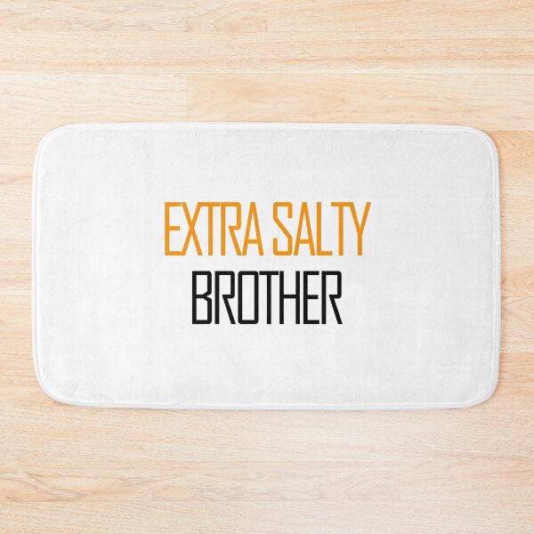 Item preview, Extra Salty Brother Funny meme designed and sold by askarne.