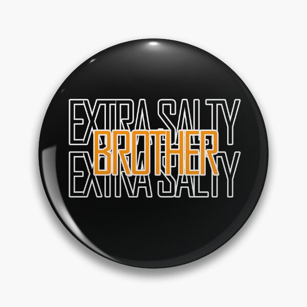 Item preview, Funny Extra Salty Brother Meme Brother Shirt designed and sold by askarne.