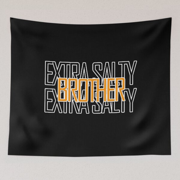 Item preview, Funny Extra Salty Brother Meme Brother Shirt designed and sold by askarne.