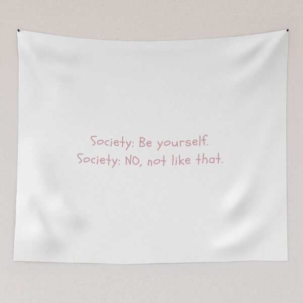 Item preview, Society be yourself, Society no not like that designed and sold by uranus-art.