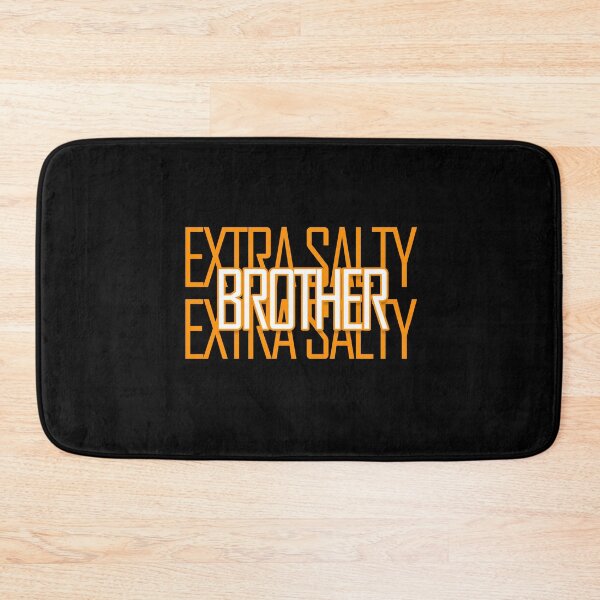 Item preview, Extra Salty Brother Funny Meme Extra Salty For Extra Brother designed and sold by askarne.