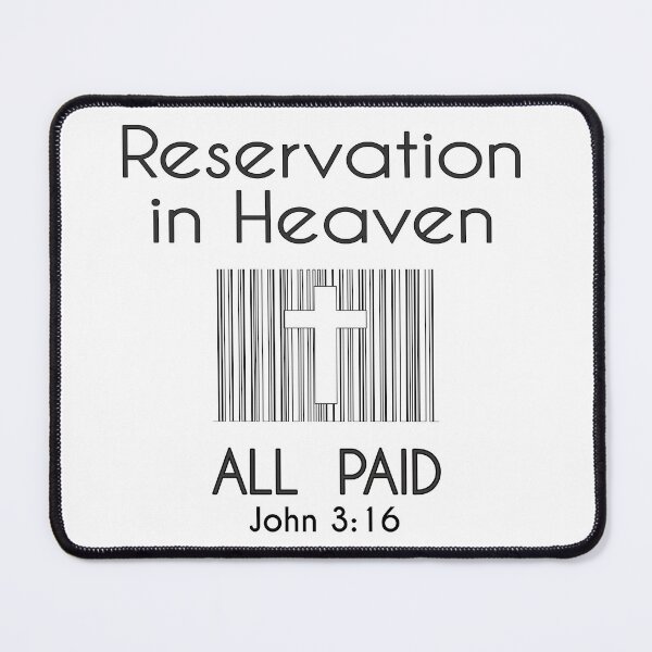 Item preview, Christian Design - Reservation in Heaven, Price Paid designed and sold by simplydesignart.