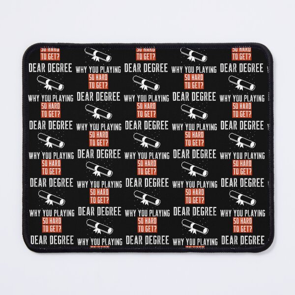 Item preview, Dear Degree why you playing so hard to get?-Graduation. designed and sold by DesignedBySnip.