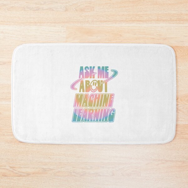 Item preview, Ask Me About Machine Learning designed and sold by orlumbuspirate.