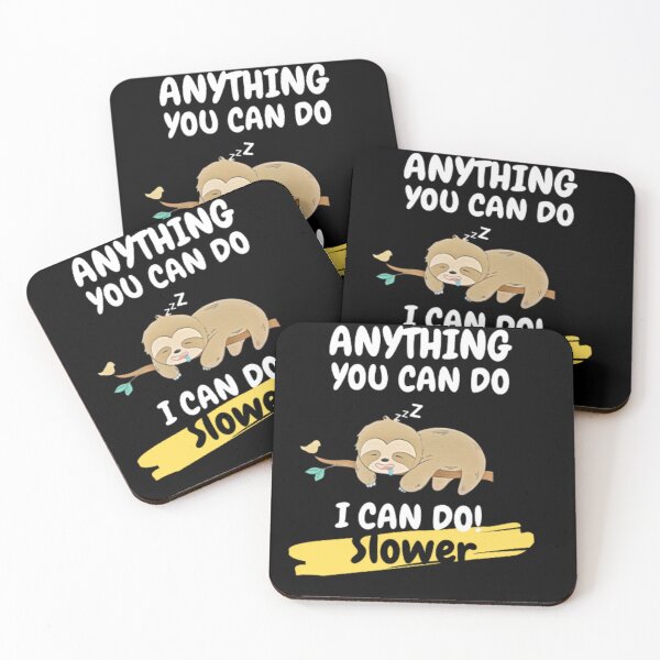 Item preview, Anything You Can Do I Can Do Slower designed and sold by CastorWorks.