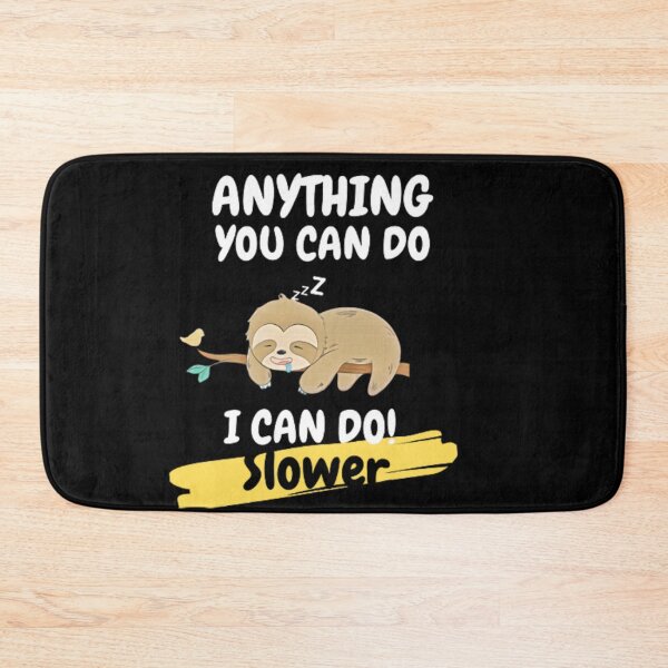 Item preview, Anything You Can Do I Can Do Slower designed and sold by CastorWorks.