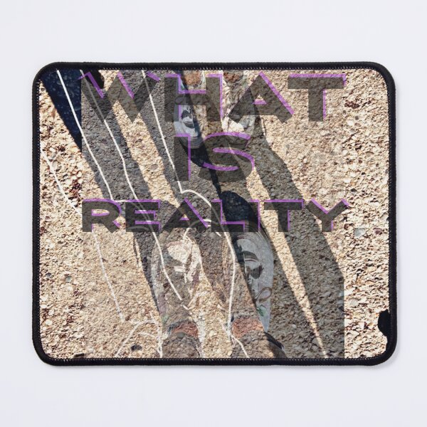 Item preview, What is reality designed and sold by GG4YOU BEASTSHOP.