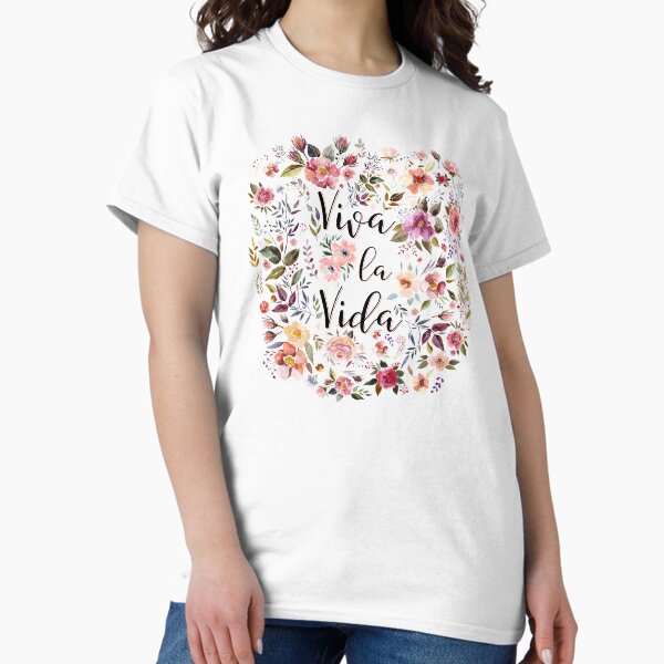 Viva La Vida Classic T-Shirt