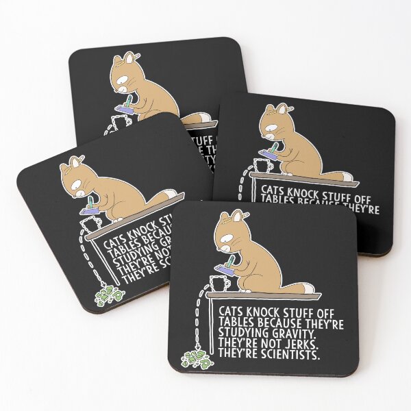 Item preview, Cats Are Scientists not jerks, Cats knock stuff off for science Gravity designed and sold by Mesyo.