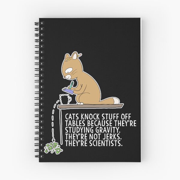 Item preview, Cats Are Scientists not jerks, Cats knock stuff off for science Gravity designed and sold by Mesyo.