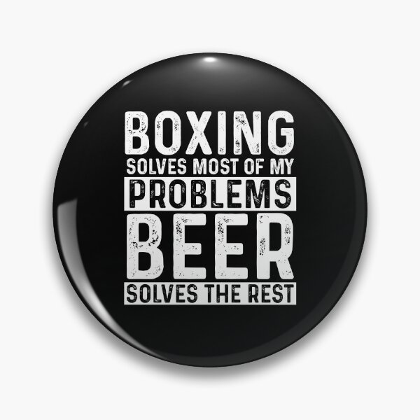 Item preview, Boxing Solves Most Of My Problems Beer Solves The Rest designed and sold by KrazyKatz.