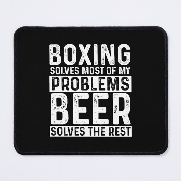 Item preview, Boxing Solves Most Of My Problems Beer Solves The Rest designed and sold by KrazyKatz.