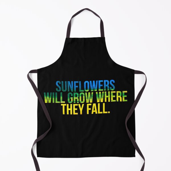 Item preview, sunflowers will grow where they fall designed and sold by Popzeyy.
