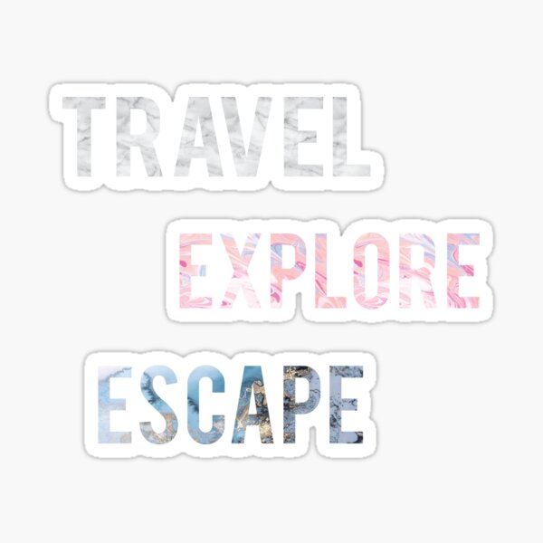 Travel Explore Escape- 3 Pack Sticker