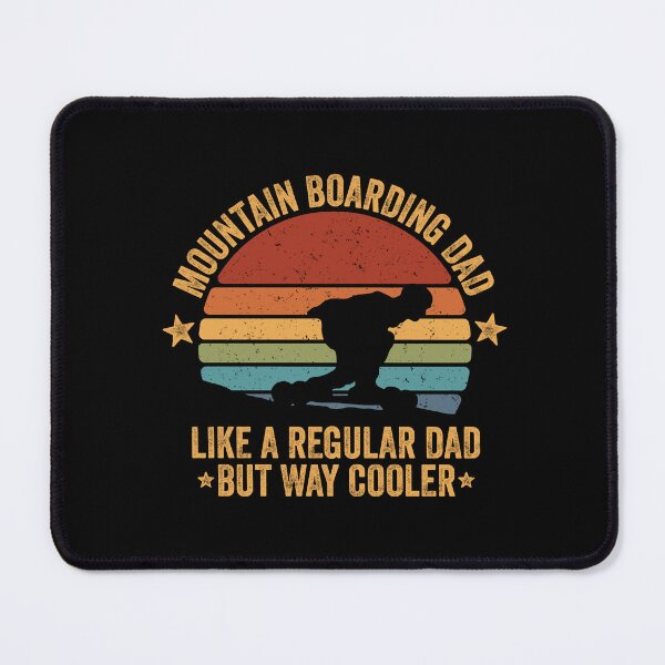 Item preview, mountain boarding dad like a regular dad but cooler - mountainboard designed and sold by QUEEN-WIVER.