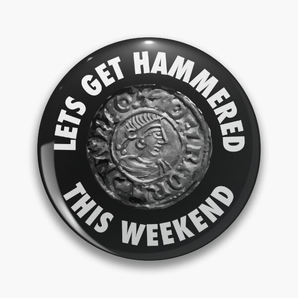 Item preview, Funny Metal Detector's Let's get hammered his weekend coin designed and sold by HeffDesigns.