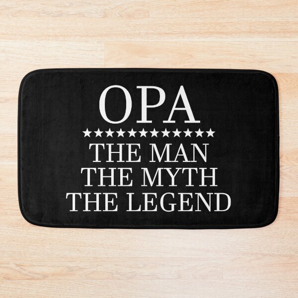 Item preview, Opa, the man, the myth, the legend designed and sold by ArtIsParty.
