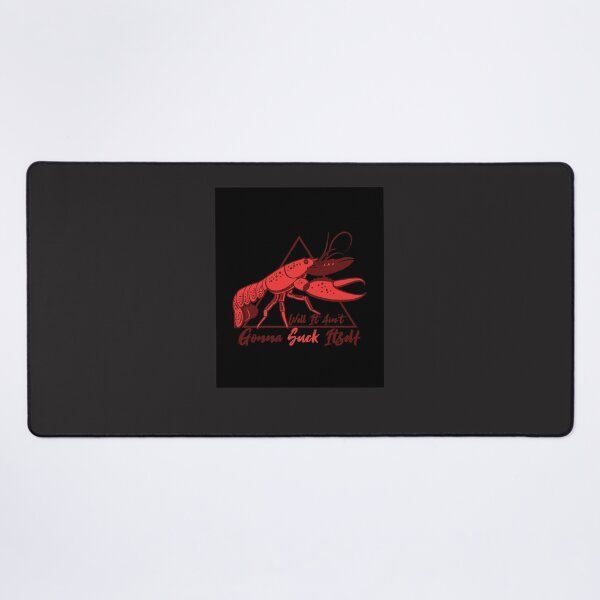 Item preview, Well It A&x27;int Gonna Suck Itself  Crawfish Season   Crawfish Mardi Geas  Louisiana crawfish designed and sold by jbkinn.