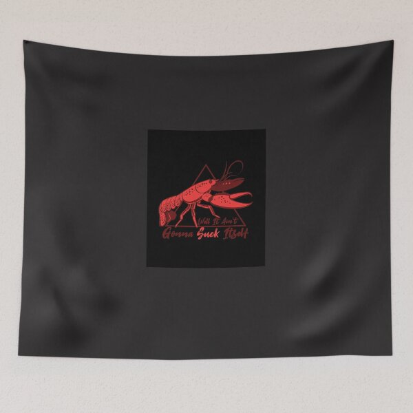 Item preview, Well It A&x27;int Gonna Suck Itself  Crawfish Season   Crawfish Mardi Geas  Louisiana crawfish designed and sold by jbkinn.