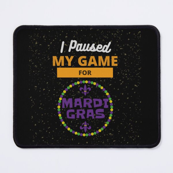 Item preview, I Paused My Game For Mardi Gras Funny Essential T-Shirt designed and sold by WilkDesign.