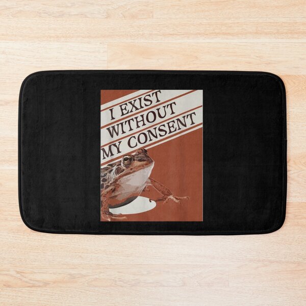 Item preview, I Exist Without My Consent designed and sold by terilynn3.