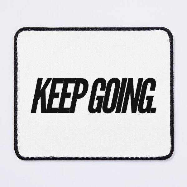 Item preview, Keep Going. designed and sold by The  Lifers.