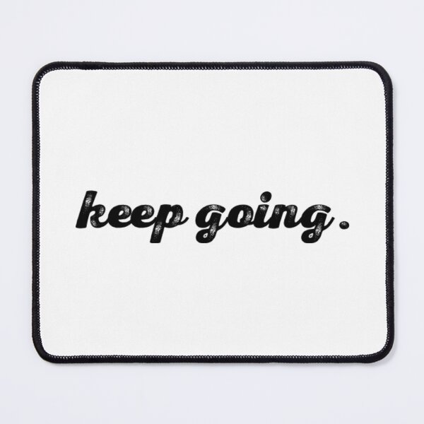 Item preview, Keep Going. designed and sold by The Lifers.
