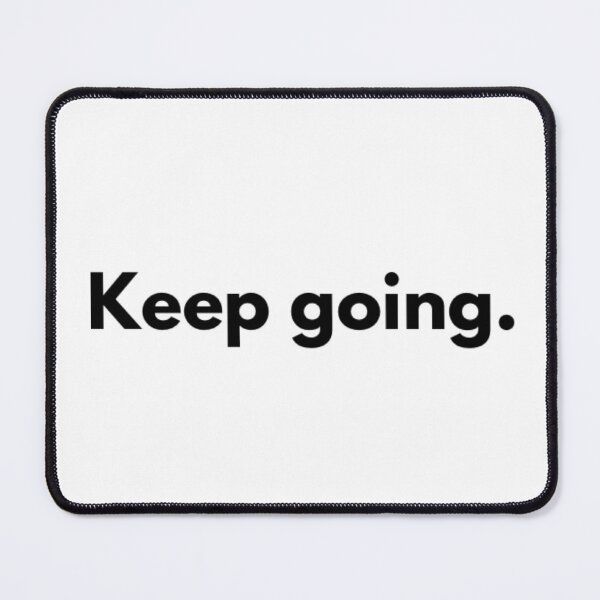 Item preview, Keep Going. designed and sold by The  Lifers.