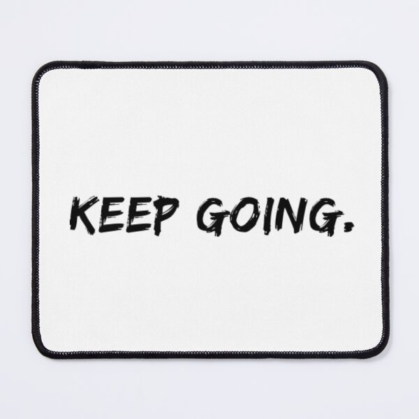 Item preview, Keep Going. designed and sold by The  Lifers.