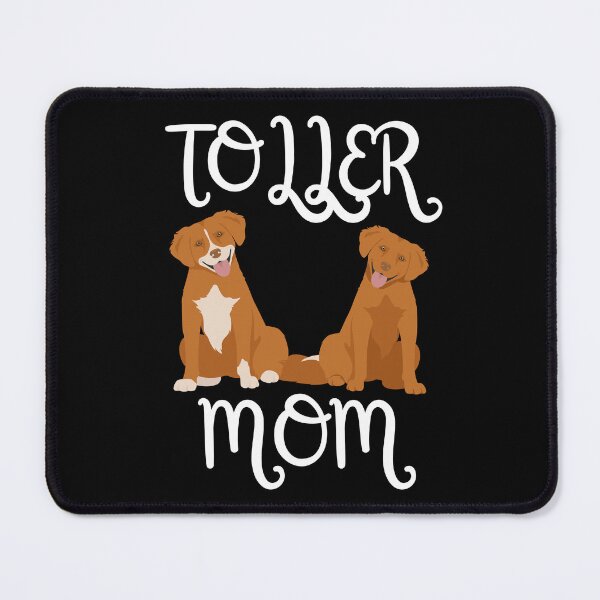 Item preview, Toller Mom, NSDTR, Toller lover, duck toller breed designed and sold by TollerKing.
