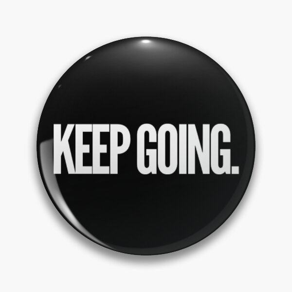 Item preview, Keep Going. designed and sold by The  Lifers.