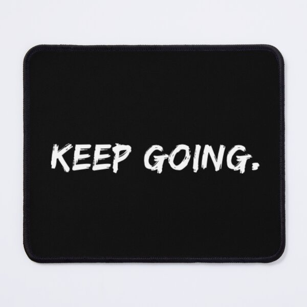 Item preview, Keep Going. designed and sold by The  Lifers.