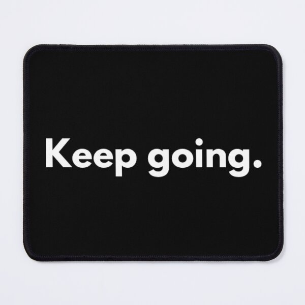 Item preview, Keep Going. designed and sold by The  Lifers.